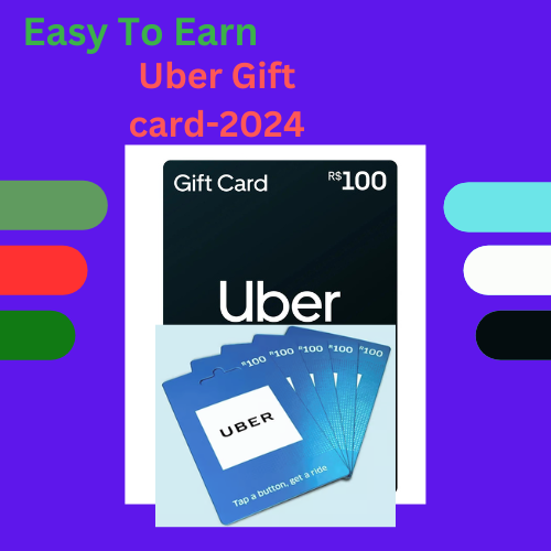 Easy To Earn Uber Gift Card-2024